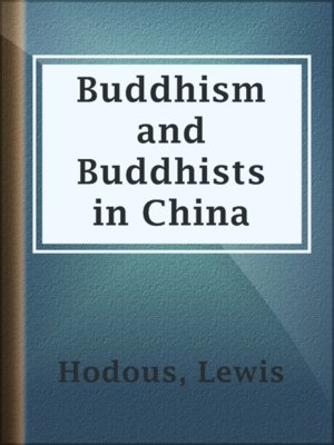 cover image of Buddhism and Buddhists in China